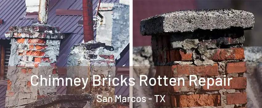  Chimney Bricks Rotten Repair San Marcos - TX