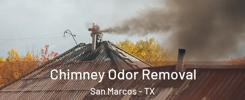  Chimney Odor Removal San Marcos - TX