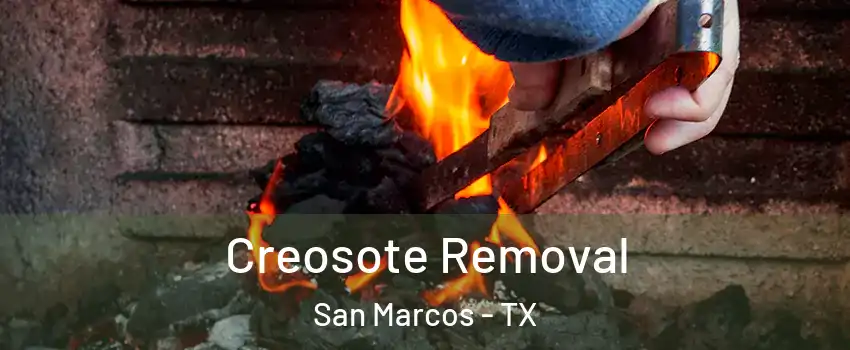  Creosote Removal San Marcos - TX