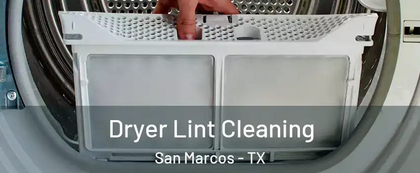  Dryer Lint Cleaning San Marcos - TX