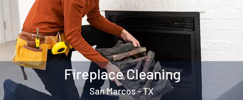  Fireplace Cleaning San Marcos - TX