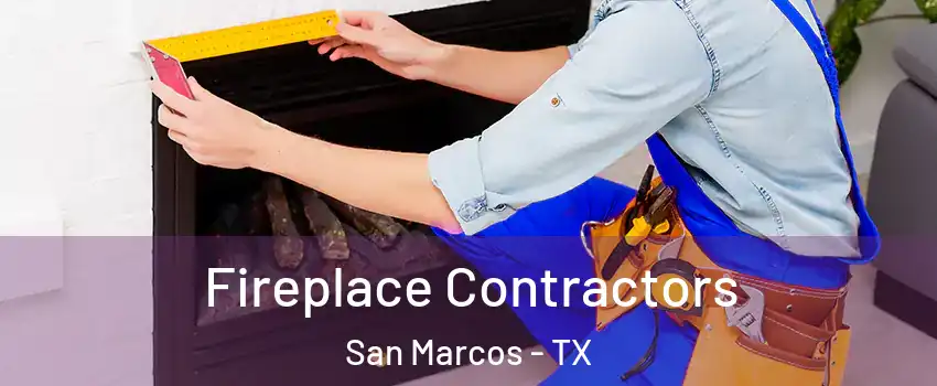  Fireplace Contractors San Marcos - TX