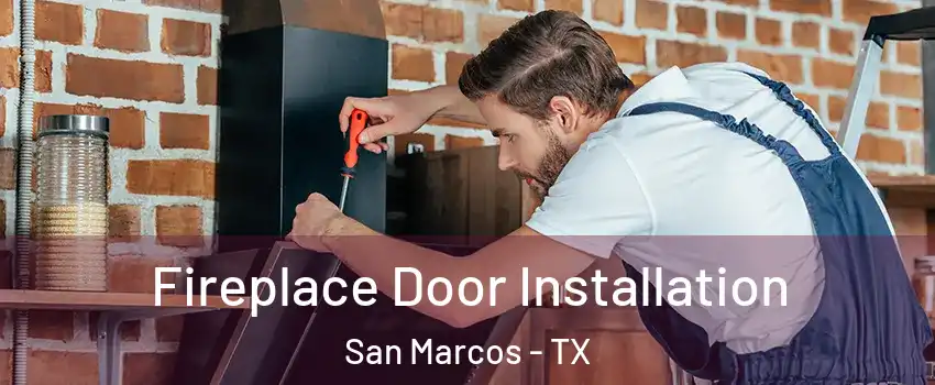  Fireplace Door Installation San Marcos - TX