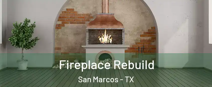  Fireplace Rebuild San Marcos - TX