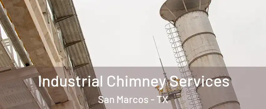  Industrial Chimney Services San Marcos - TX
