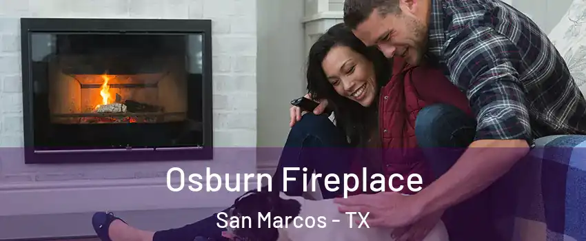 Osburn Fireplace San Marcos - TX