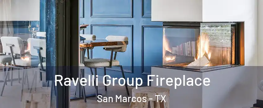  Ravelli Group Fireplace San Marcos - TX