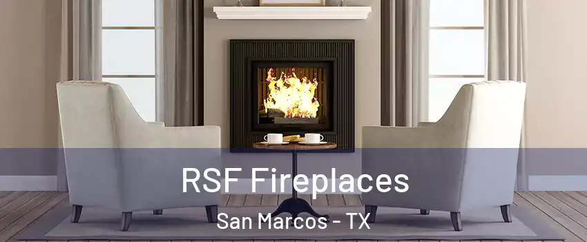 RSF Fireplaces San Marcos - TX