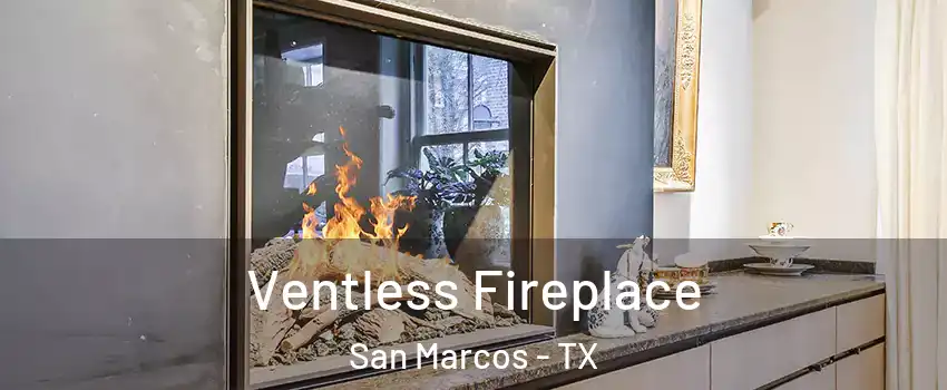  Ventless Fireplace San Marcos - TX